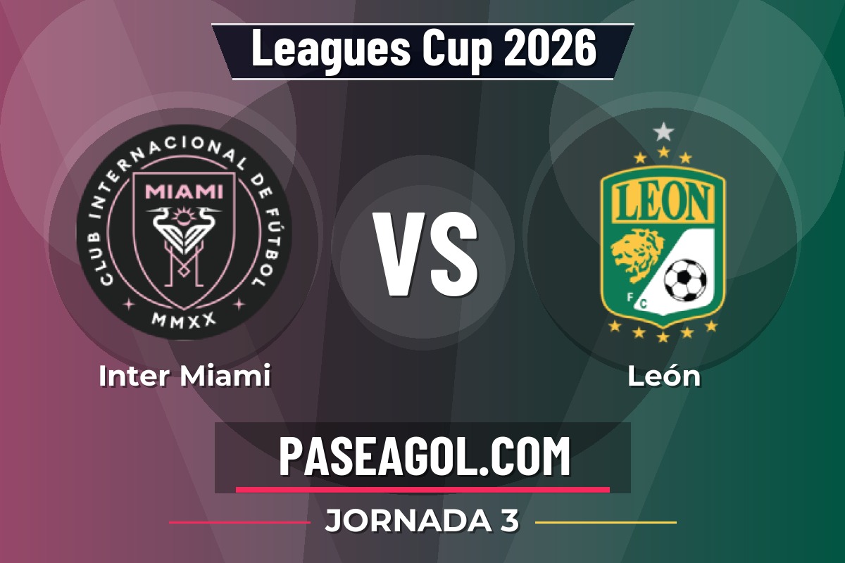 Inter Miami vs León Inter Miami vs León - Jornada 3 - Leagues Cup 2026