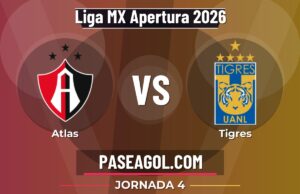 Atlas vs Tigres en vivo Liga MX Apertura 2026, donde ver Atlas vs Tigres - Jornada 4 - Liga MX Apertura 2026