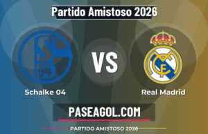 Schalke 04 vs Real Madrid en vivo Partido Amistoso 2026, donde ver Schalke 04 vs Real Madrid - Partido Amistoso 2026 - Partido Amistoso 2026