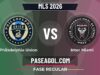 Philadelphia Union vs Inter Miami en vivo MLS 2026, donde ver Philadelphia Union vs Inter Miami - Fase Regular - MLS 2026