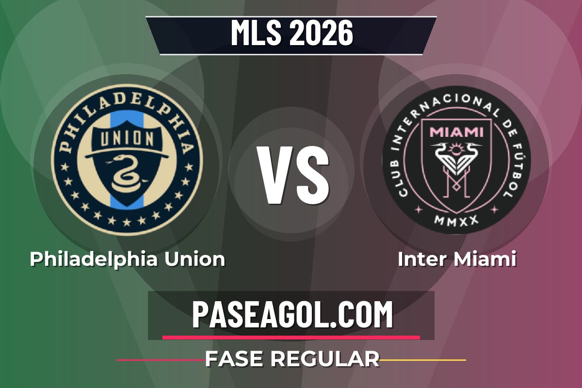Philadelphia Union vs Inter Miami Philadelphia Union vs Inter Miami - Fase Regular - MLS 2026