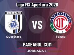 Querétaro vs Toluca en vivo Liga MX Apertura 2026, donde ver Querétaro vs Toluca - Jornada 5 - Liga MX Apertura 2026