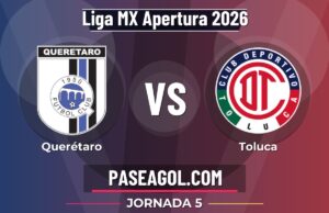 Querétaro vs Toluca en vivo Liga MX Apertura 2026, donde ver Querétaro vs Toluca - Jornada 5 - Liga MX Apertura 2026