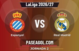 Espanyol vs Real Madrid en vivo LaLiga 2026/27, donde ver Espanyol vs Real Madrid - Jornada 2 - LaLiga 2026/27