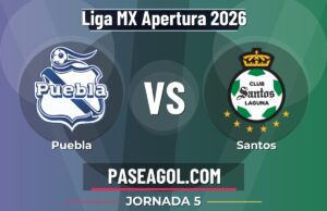 Puebla vs Santos en vivo Liga MX Apertura 2026, donde ver Puebla vs Santos - Jornada 5 - Liga MX Apertura 2026