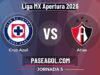 Cruz Azul vs Atlas en vivo Liga MX Apertura 2026, donde ver Cruz Azul vs Atlas - Jornada 5 - Liga MX Apertura 2026