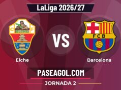 Elche vs Barcelona en vivo LaLiga 2026/27, donde ver Elche vs Barcelona - Jornada 2 - LaLiga 2026/27