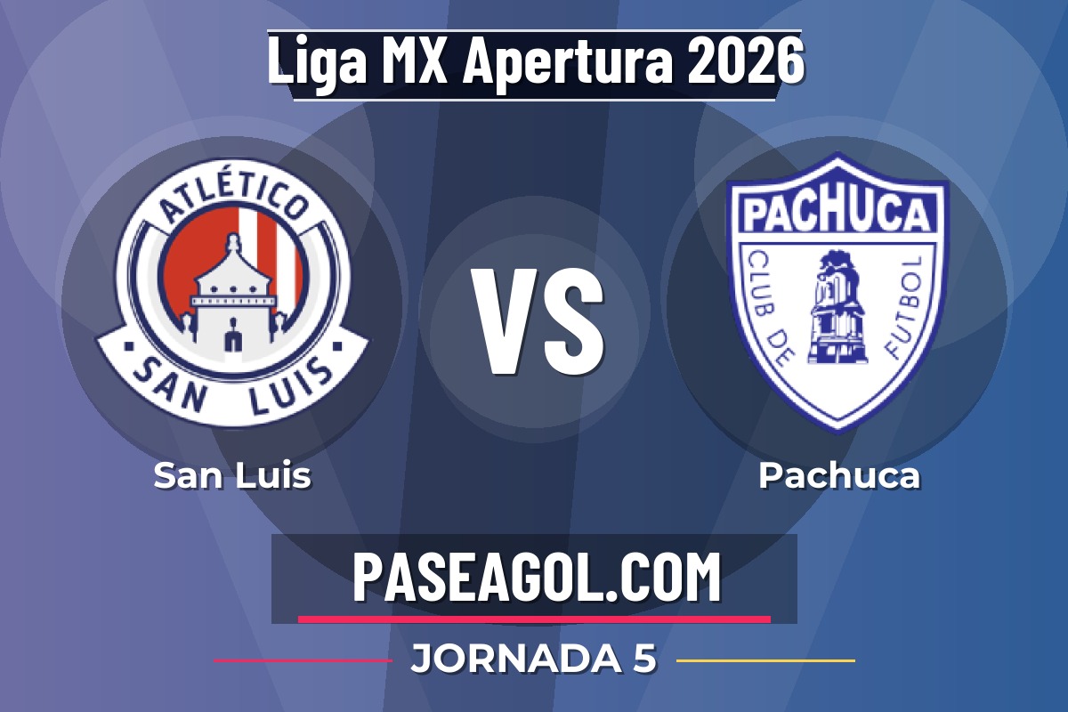 San Luis vs Pachuca San Luis vs Pachuca - Jornada 5 - Liga MX Apertura 2026