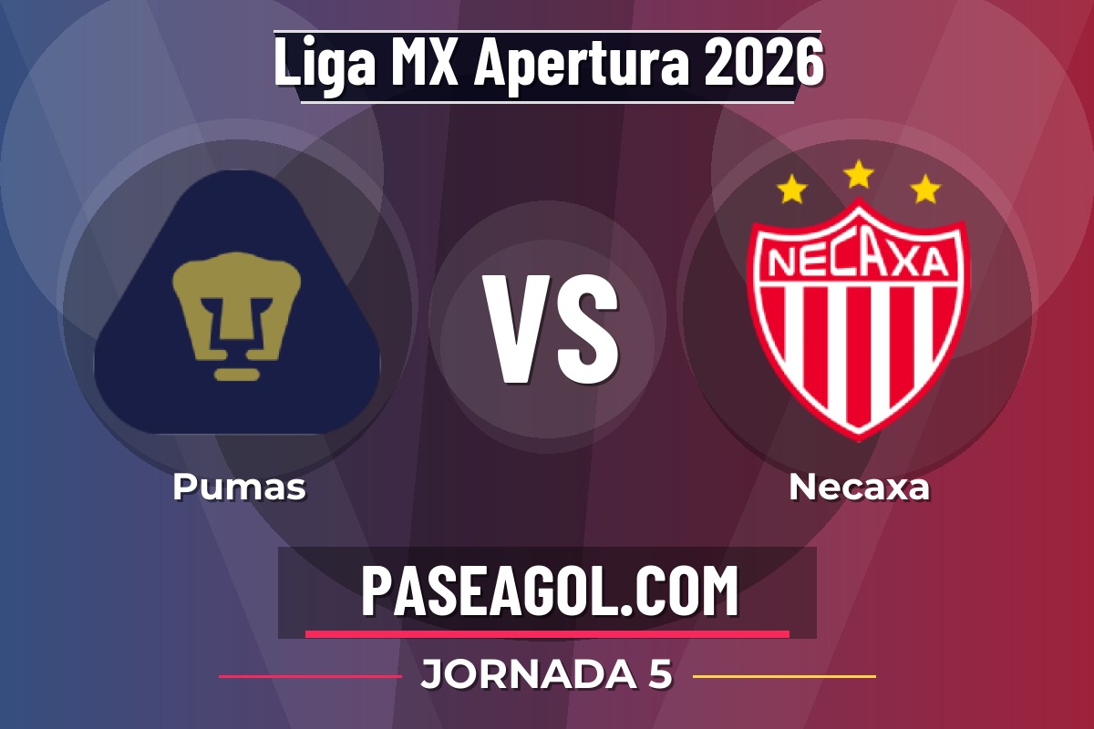 Pumas vs Necaxa Pumas vs Necaxa - Jornada 5 - Liga MX Apertura 2026