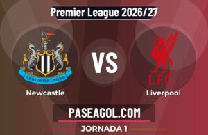 Newcastle vs Liverpool en vivo Premier League 2026/27, donde ver Newcastle vs Liverpool - Jornada 1 - Premier League 2026/27