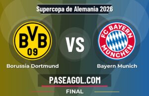 Borussia Dortmund vs Bayern Munich en vivo Supercopa de Alemania 2026, donde ver Borussia Dortmund vs Bayern Munich - Final - Supercopa de Alemania 2026