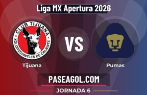 Tijuana vs Pumas en vivo Liga MX Apertura 2026, donde ver Tijuana vs Pumas - Jornada 6 - Liga MX Apertura 2026