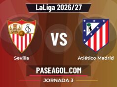 Sevilla vs Atlético Madrid en vivo LaLiga 2026/27, donde ver Sevilla vs Atlético Madrid - Jornada 3 - LaLiga 2026/27