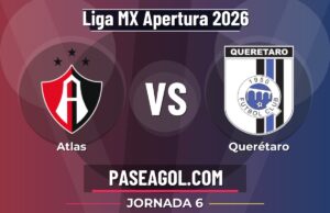 Atlas vs Querétaro en vivo Liga MX Apertura 2026, donde ver Atlas vs Querétaro - Jornada 6 - Liga MX Apertura 2026