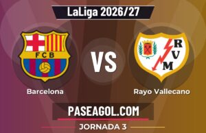 Barcelona vs Rayo Vallecano en vivo LaLiga 2026/27, donde ver Barcelona vs Rayo Vallecano - Jornada 3 - LaLiga 2026/27