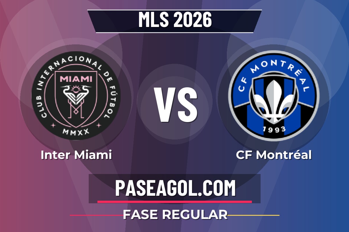 Inter Miami vs CF Montréal Inter Miami vs CF Montréal - Fase Regular - MLS 2026