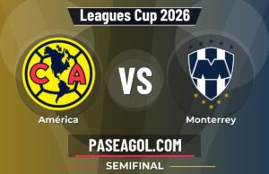 América vs Monterrey en vivo Leagues Cup 2026, donde ver América vs Monterrey - Semifinal - Leagues Cup 2026