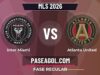 Inter Miami vs Atlanta United en vivo MLS 2026, donde ver Inter Miami vs Atlanta United - Fase Regular - MLS 2026