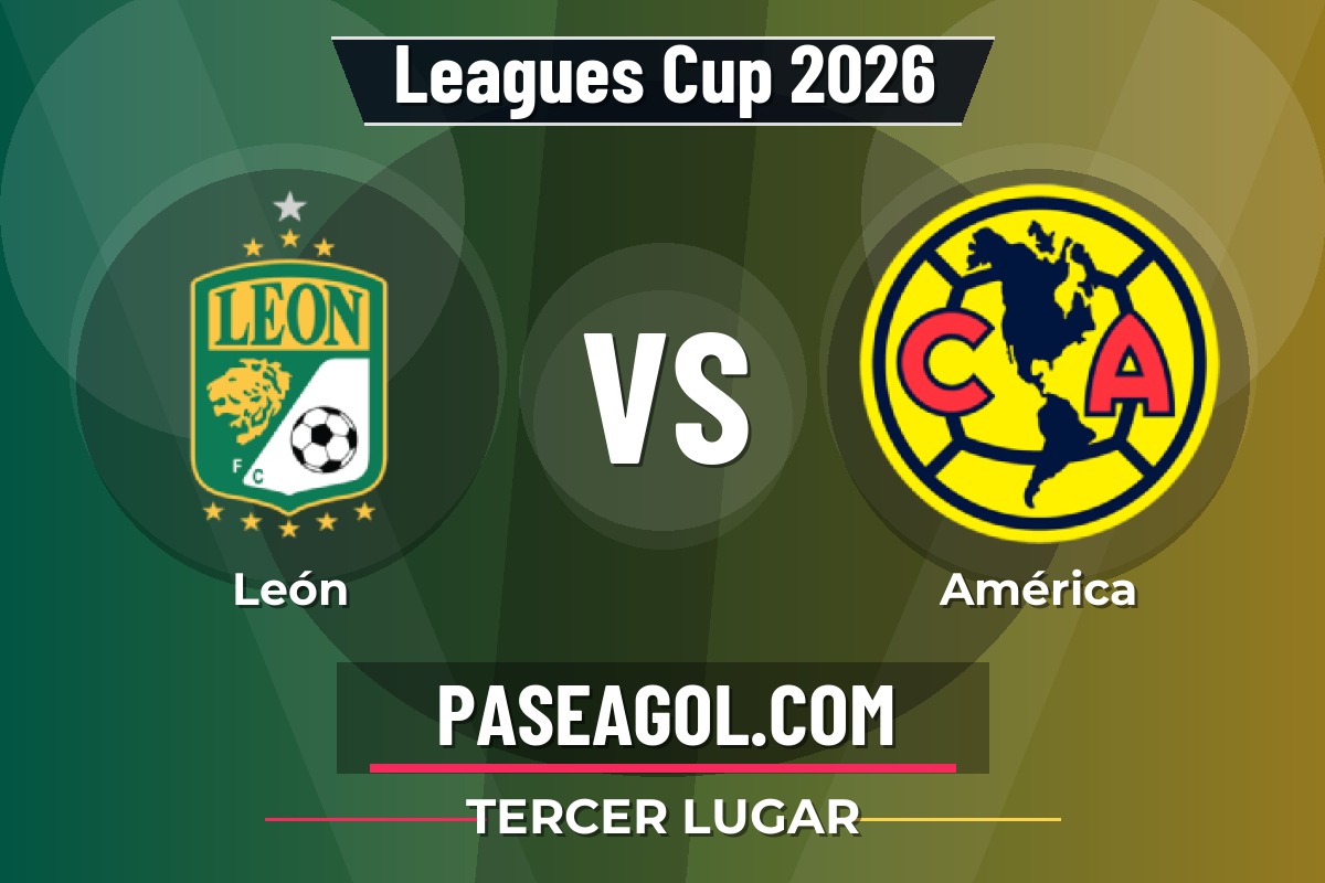 León vs América León vs América - Tercer Lugar - Leagues Cup 2026