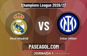 Real Madrid vs Inter Milán en vivo Champions League 2026/27, donde ver Real Madrid vs Inter Milán - Jornada 1 - Champions League 2026/27