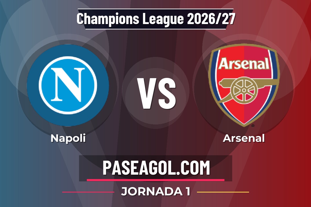 Napoli vs Arsenal Napoli vs Arsenal - Jornada 1 - Champions League 2026/27