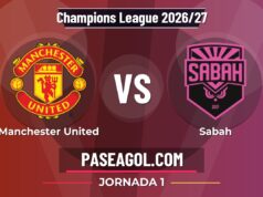 Manchester United vs Sabah en vivo Champions League 2026/27, donde ver Manchester United vs Sabah - Jornada 1 - Champions League 2026/27