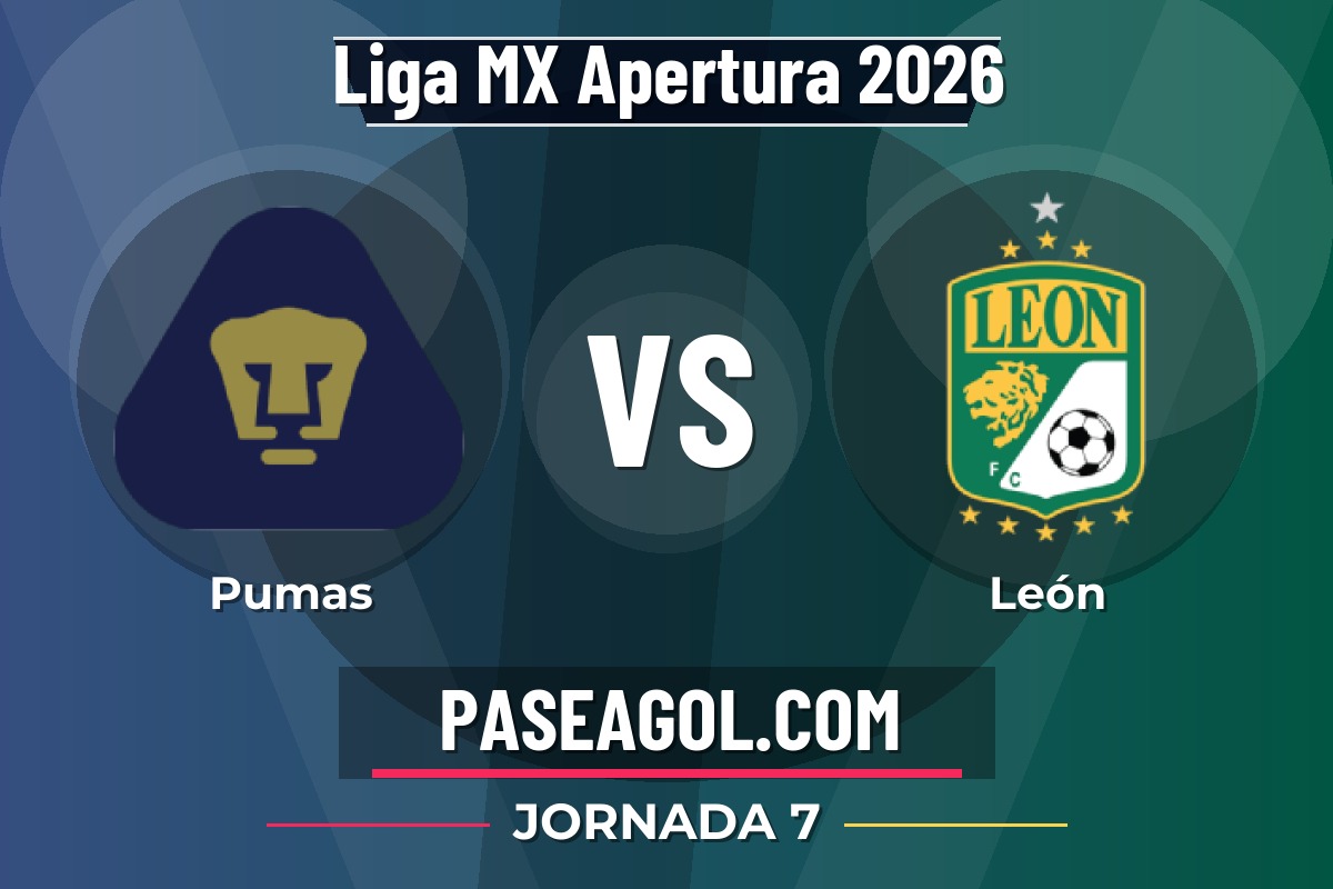 Pumas vs León Pumas vs León - Jornada 7 - Liga MX Apertura 2026
