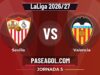 Sevilla vs Valencia en vivo LaLiga 2026/27, dónde ver Sevilla vs Valencia - Jornada 5 - LaLiga 2026/27