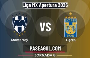 Monterrey vs Tigres en vivo Liga MX Apertura 2026, dónde ver Monterrey vs Tigres - Jornada 8 - Liga MX Apertura 2026