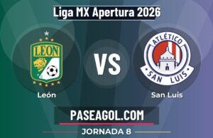 León vs San Luis en vivo Liga MX Apertura 2026, dónde ver León vs San Luis - Jornada 8 - Liga MX Apertura 2026