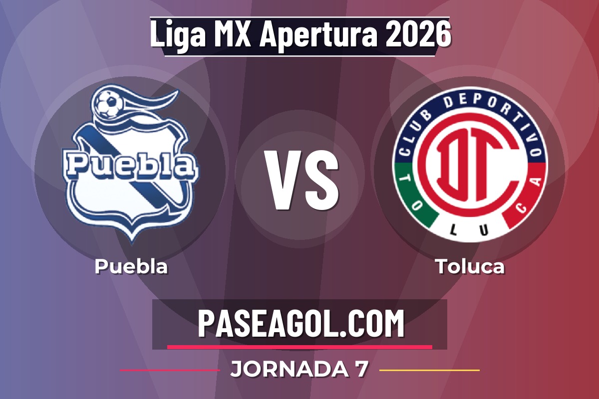 Puebla vs Toluca Puebla vs Toluca - Jornada 7 - Liga MX Apertura 2026
