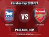 Ipswich vs Arsenal en vivo Carabao Cup 2026/27, dónde ver Ipswich vs Arsenal - Tercera Ronda - Carabao Cup 2026/27