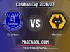 Everton vs Wolves en vivo Carabao Cup 2026/27, dónde ver Everton vs Wolves - Tercera Ronda - Carabao Cup 2026/27