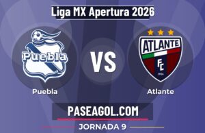 Puebla vs Atlante en vivo Liga MX Apertura 2026, dónde ver Puebla vs Atlante - Jornada 9 - Liga MX Apertura 2026