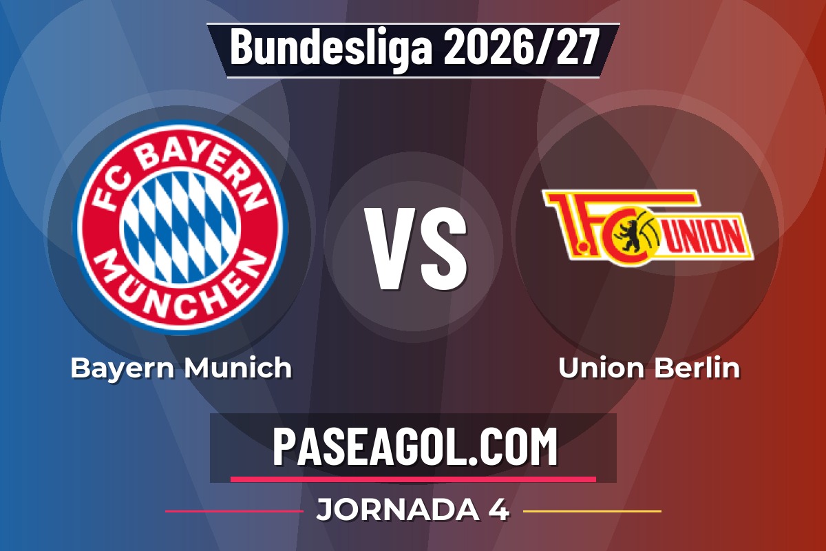 Bayern Munich vs Union Berlin Bayern Munich vs Union Berlin - Jornada 4 - Bundesliga 2026/27