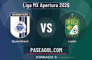 Querétaro vs León en vivo Liga MX Apertura 2026, dónde ver Querétaro vs León - Jornada 9 - Liga MX Apertura 2026